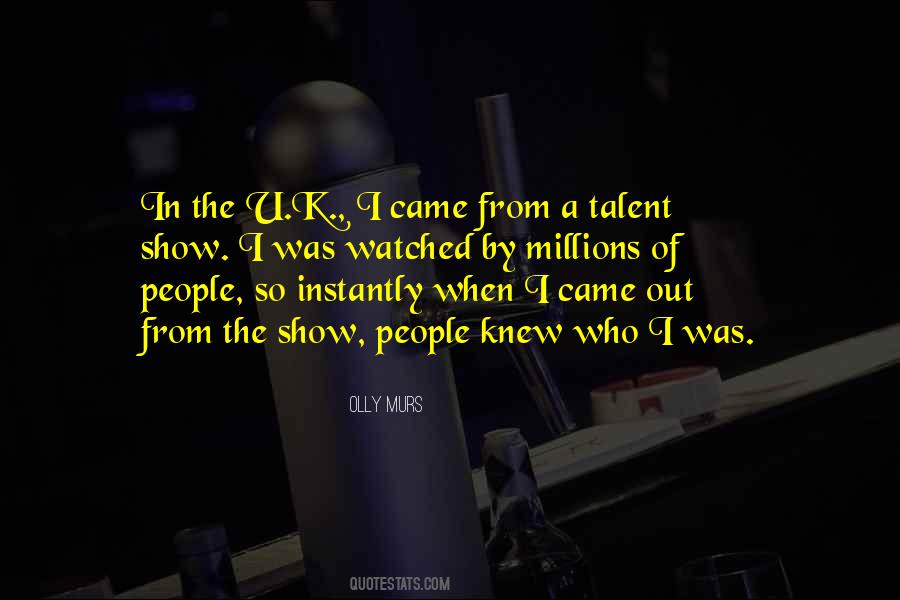 Quotes About Talent Show #1678332