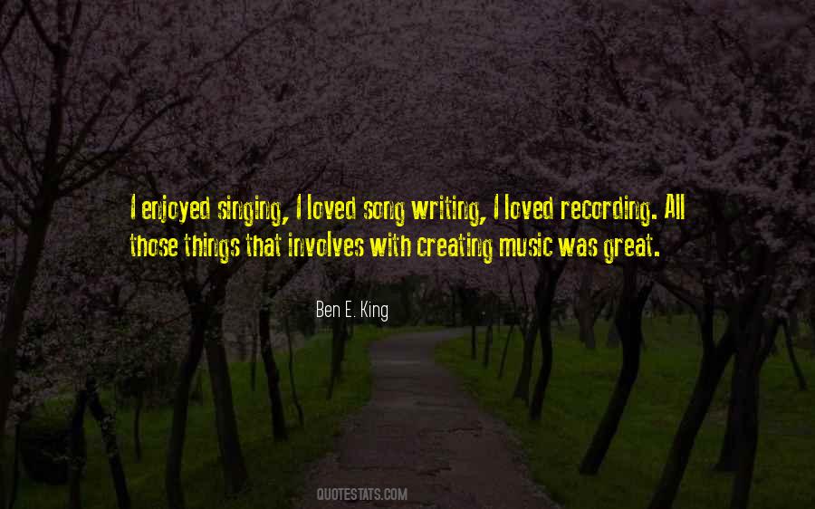Quotes About Creating Music #1190816