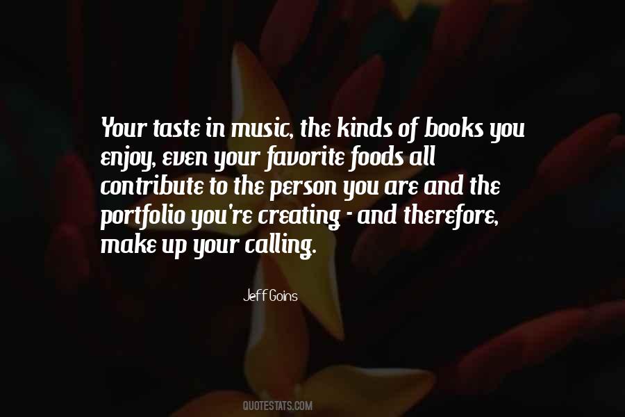 Quotes About Creating Music #1343349