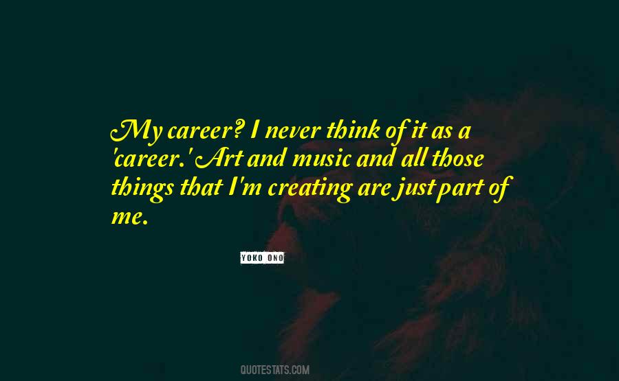 Quotes About Creating Music #274872
