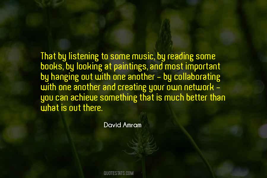 Quotes About Creating Music #601926