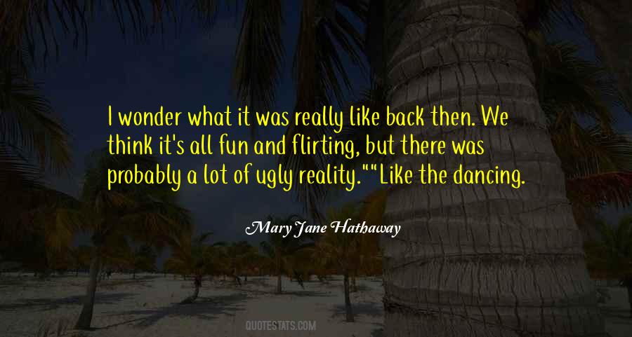 Quotes About Dancing And Having Fun #1062977