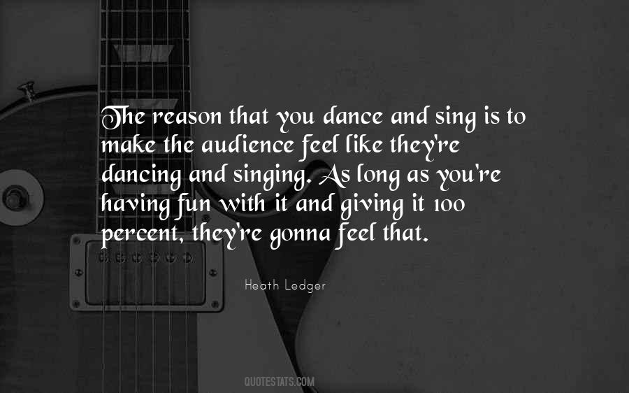 Quotes About Dancing And Having Fun #1086234
