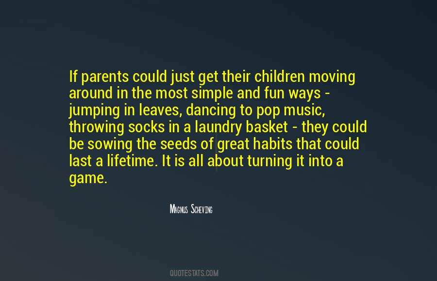 Quotes About Dancing And Having Fun #1212629