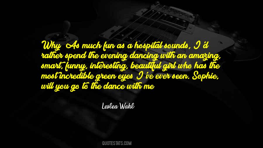 Quotes About Dancing And Having Fun #450105