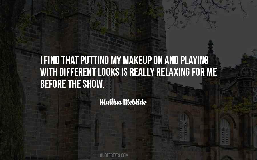 Quotes About Different Looks #1866319