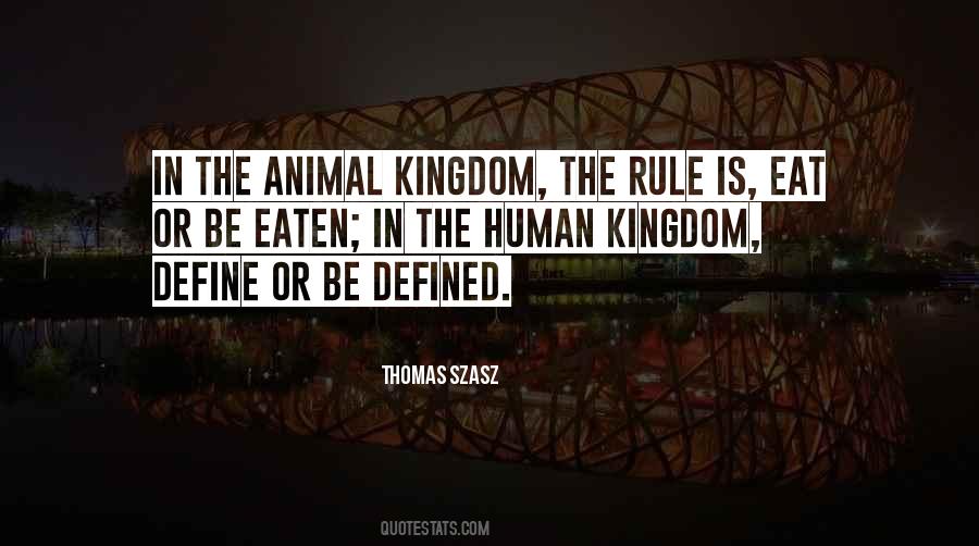 Quotes About Animal Kingdom #256036