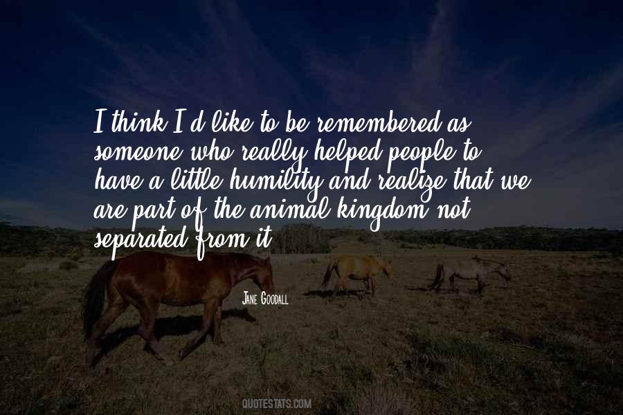 Quotes About Animal Kingdom #341536