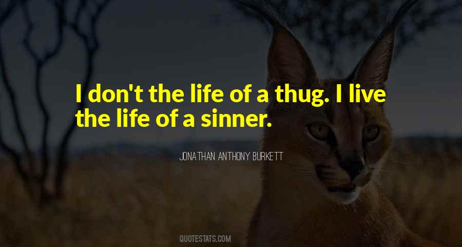 Quotes About Thugs #872853