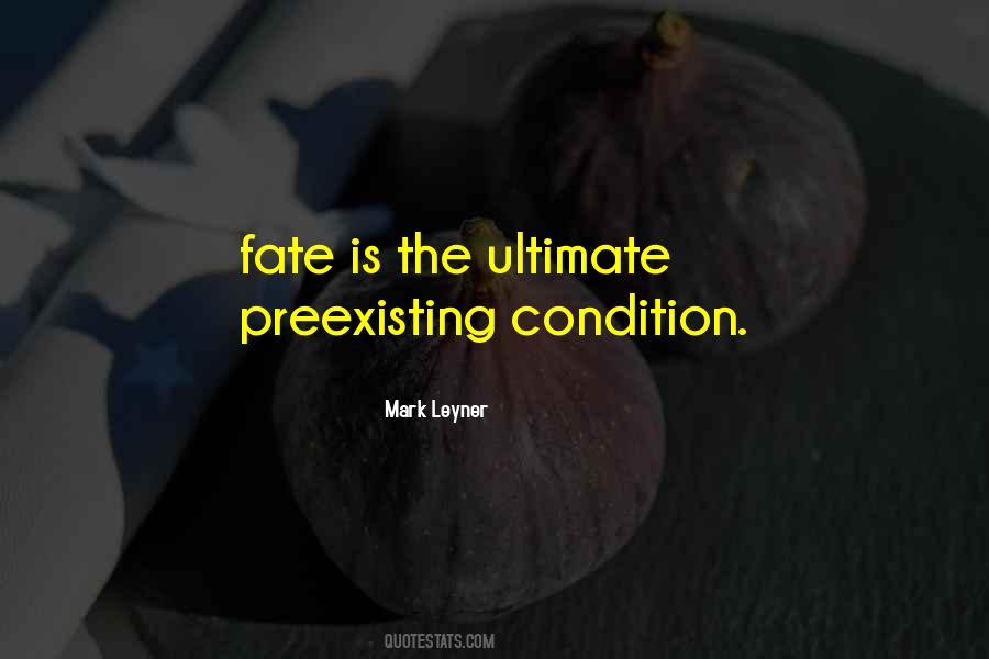 Preexisting Condition Quotes #1627244