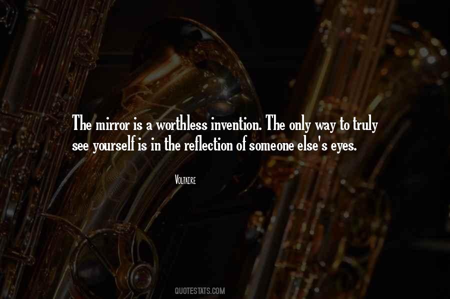 Quotes About Reflection In Mirror #1229899