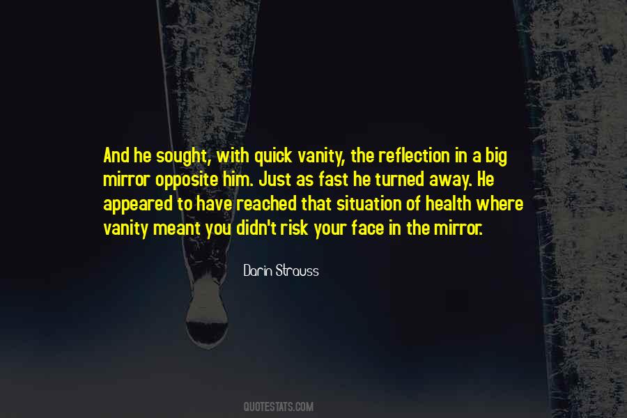 Quotes About Reflection In Mirror #766418