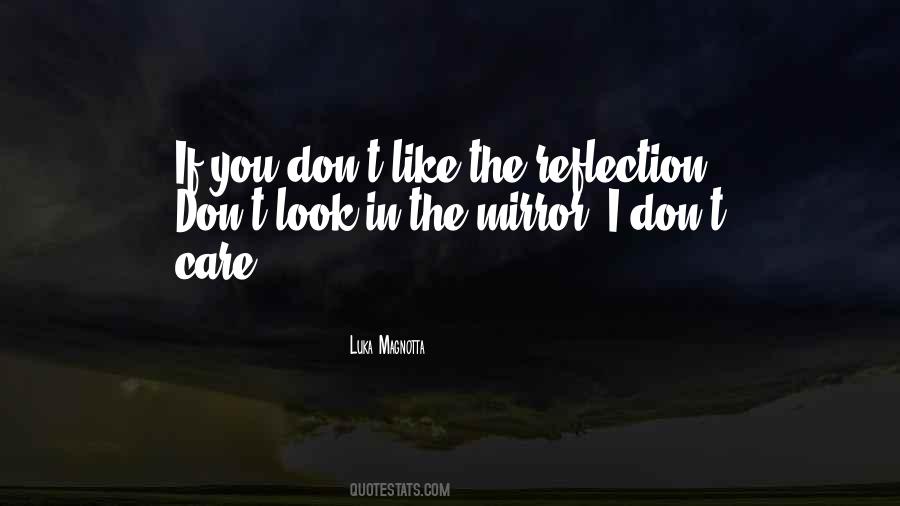 Quotes About Reflection In Mirror #928785