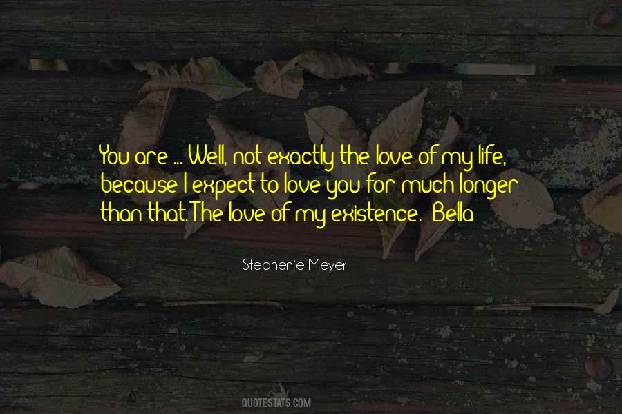 Quotes About Love Of My Life #1339937