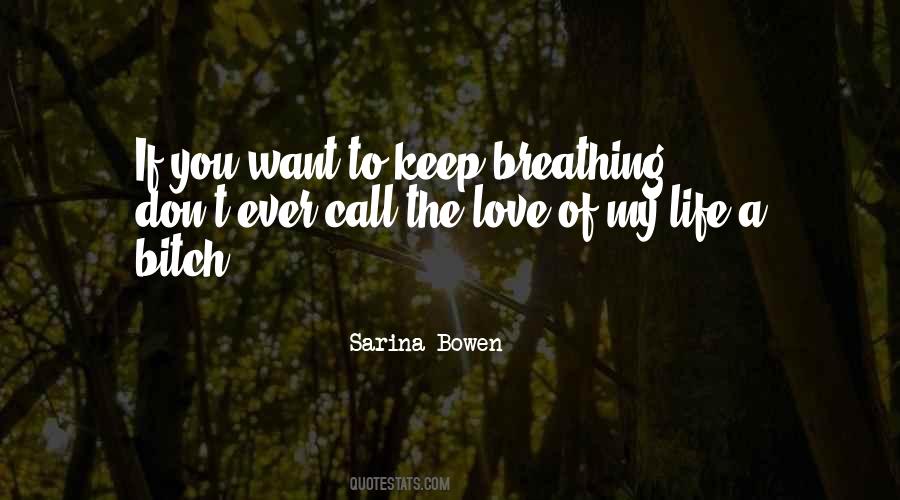 Quotes About Love Of My Life #1650796