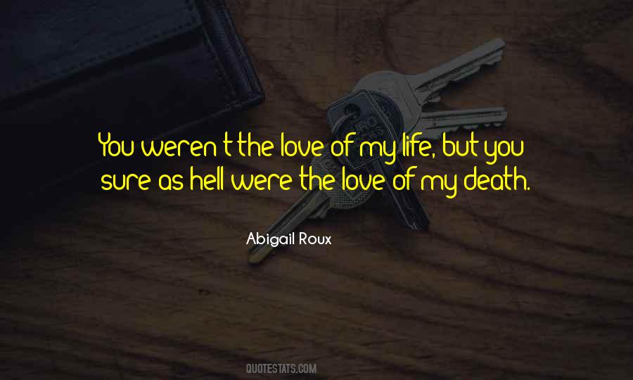 Quotes About Love Of My Life #984249