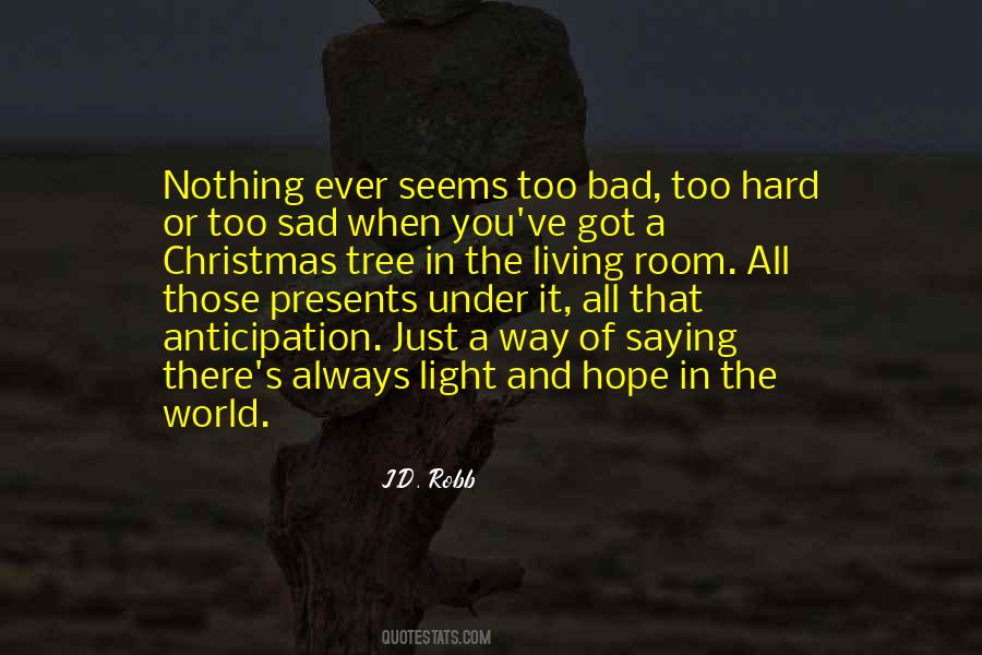 Quotes About Light And Hope #961200