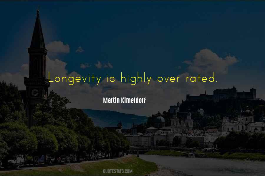 Quotes About Longevity #569493
