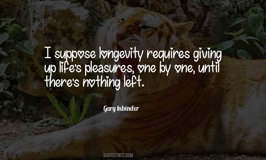 Quotes About Longevity #607004