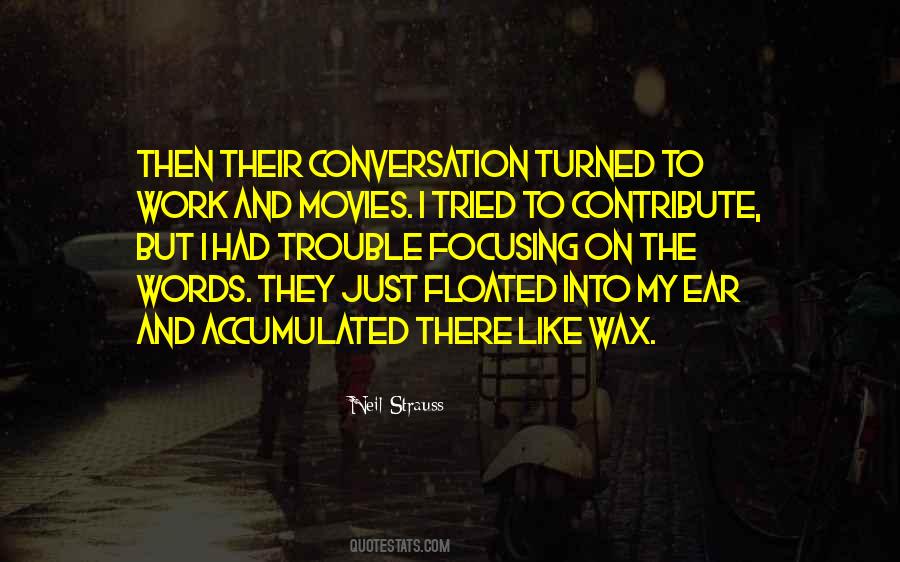 Quotes About Ear Wax #1094069
