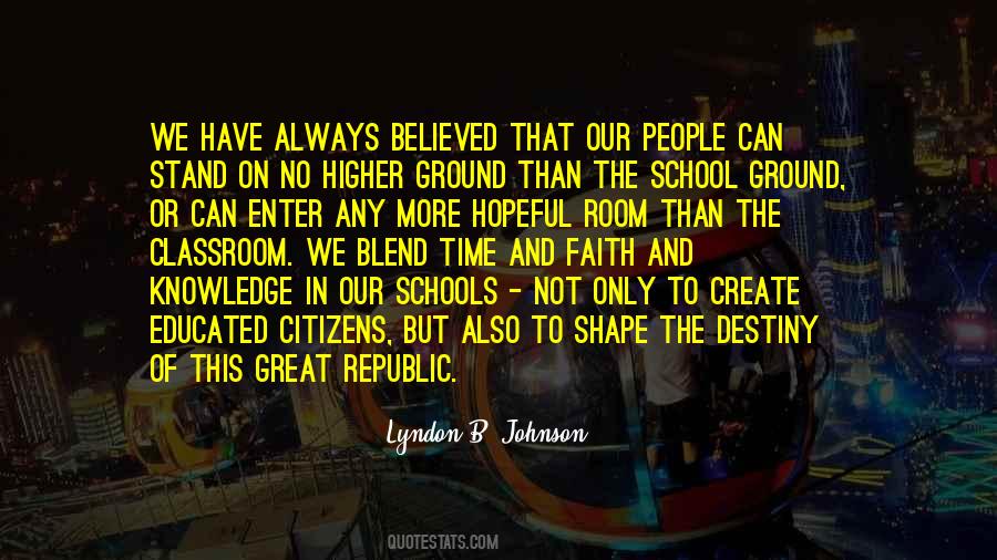 Quotes About Great Schools #1043430