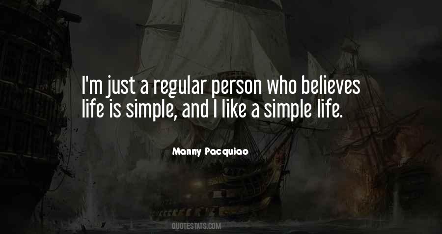 Quotes About A Simple Life #331367