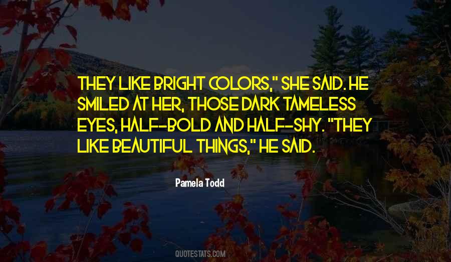 Quotes About Bright Colors #1030567