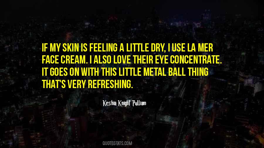 Eye Cream Quotes #1587243
