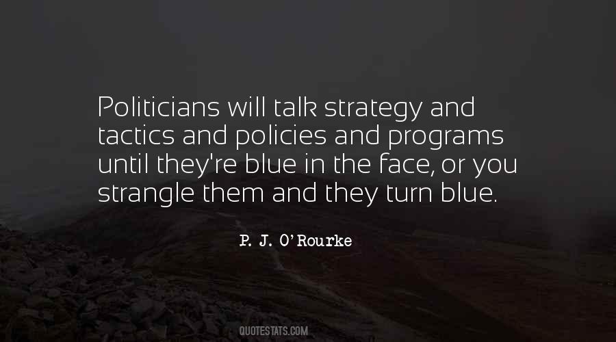 Quotes About Tactics And Strategy #241739