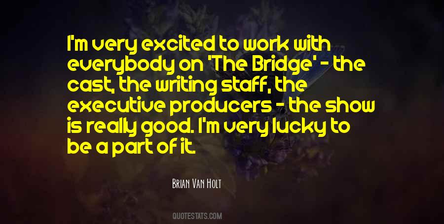 The Work Of Writing Quotes #119928