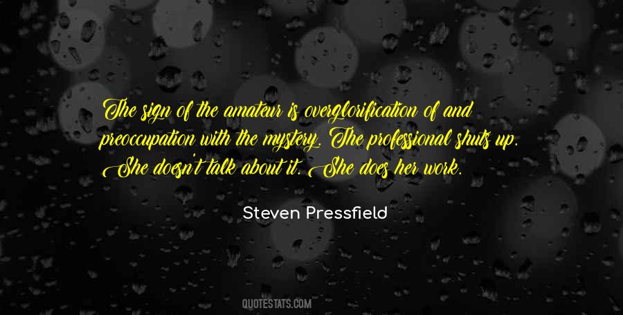 The Work Of Writing Quotes #177484