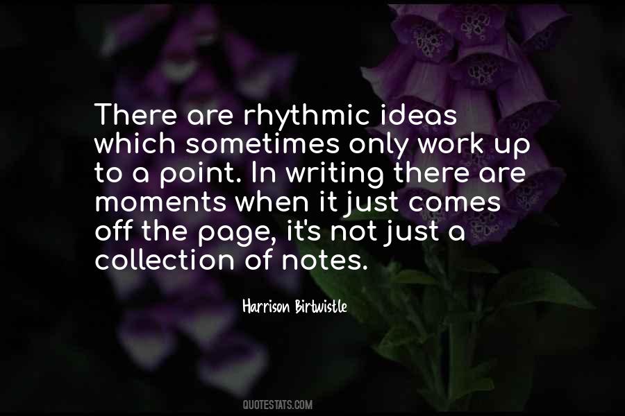 The Work Of Writing Quotes #193809