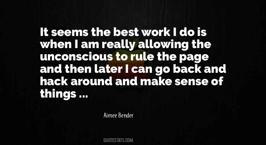 The Work Of Writing Quotes #197401