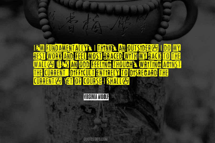 The Work Of Writing Quotes #209960