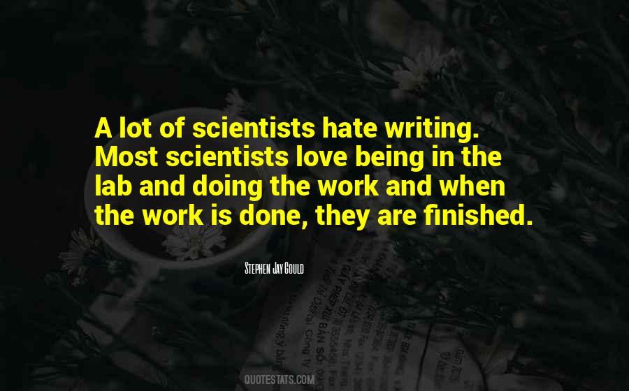 The Work Of Writing Quotes #239274