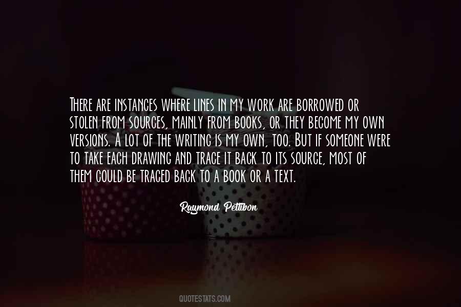 The Work Of Writing Quotes #285025
