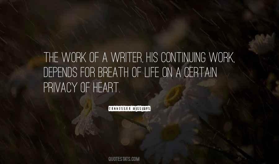 The Work Of Writing Quotes #307931