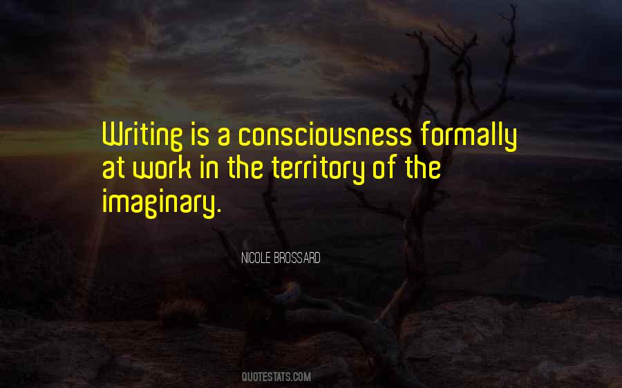 The Work Of Writing Quotes #94330