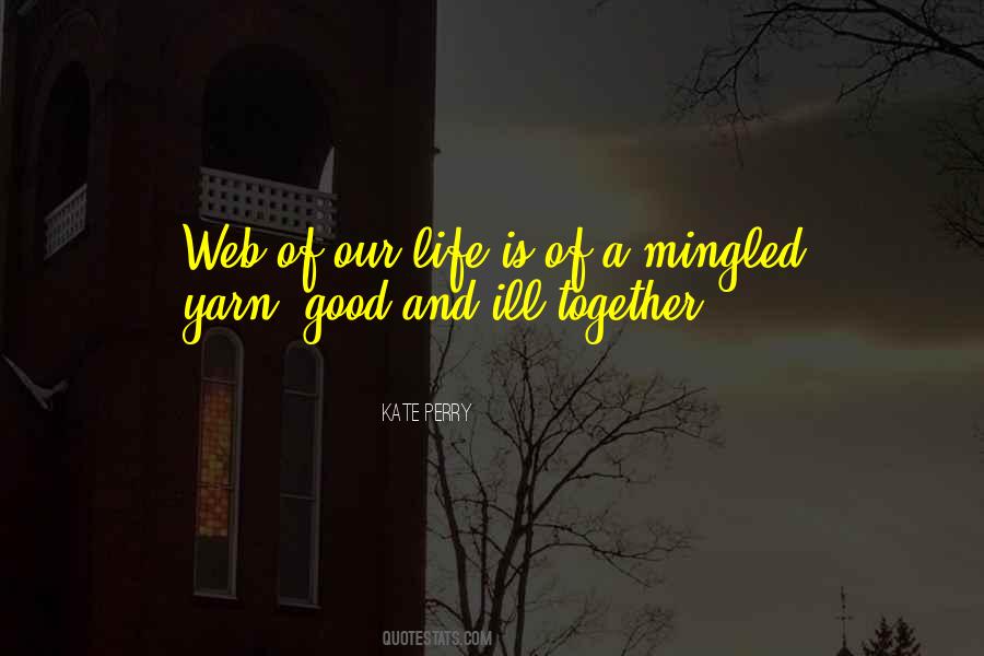 Quotes About Web Of Life #192175