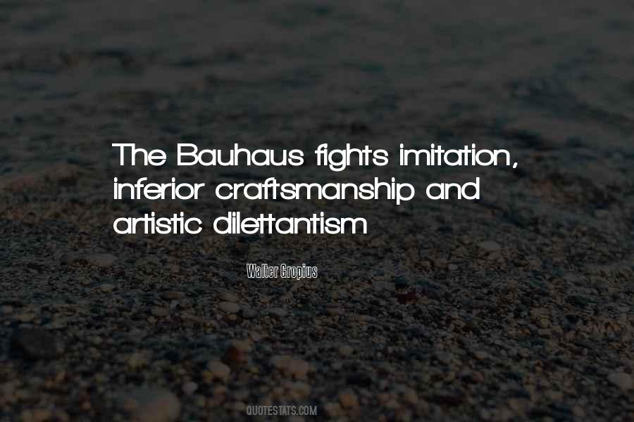 Quotes About Bauhaus #1328206
