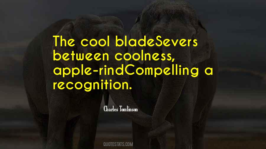 Quotes About My Coolness #571170