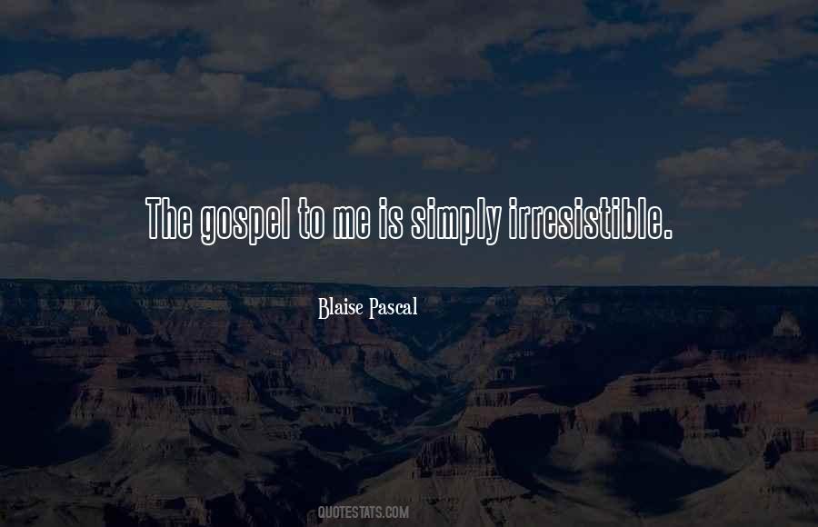 Quotes About Irresistible #1445120