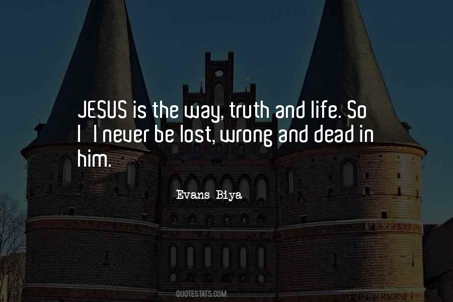 Quotes About Truth And Life #477744