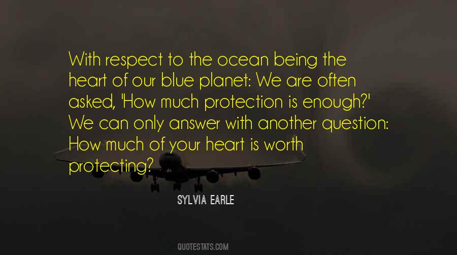 Quotes About Protecting The Planet #616350