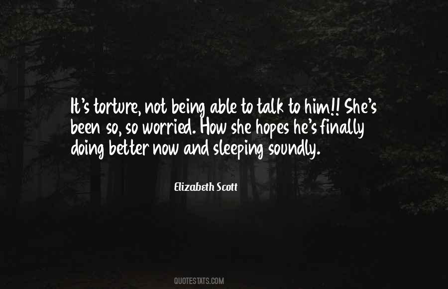 Not Being Able To Talk Quotes #391411