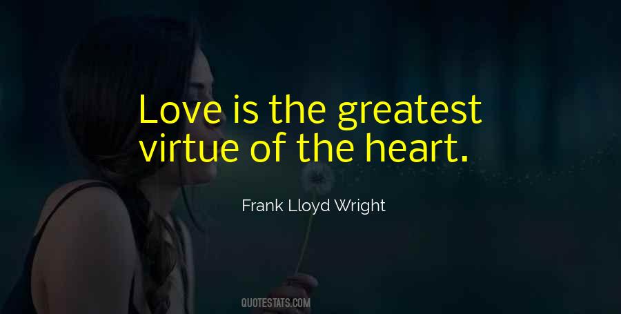 Quotes About The Virtue Of Love #921074