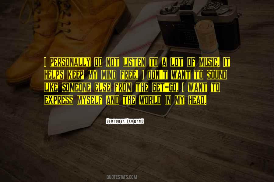 I Keep To Myself Quotes #282384