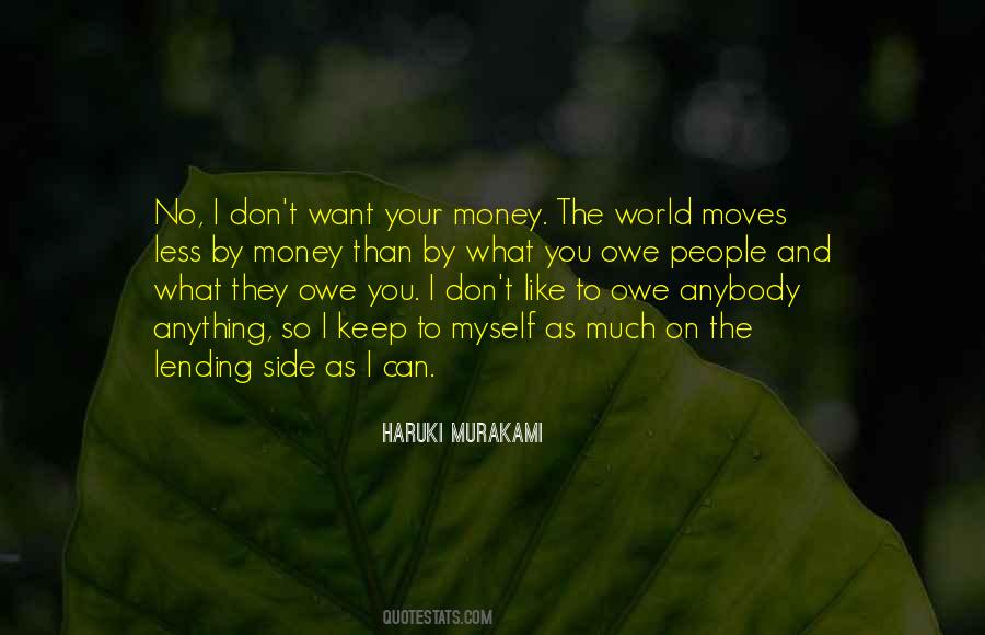 I Keep To Myself Quotes #293836