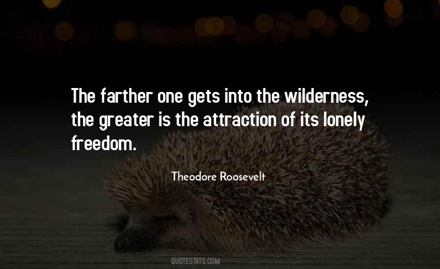 Quotes About Going Into The Wilderness #38819
