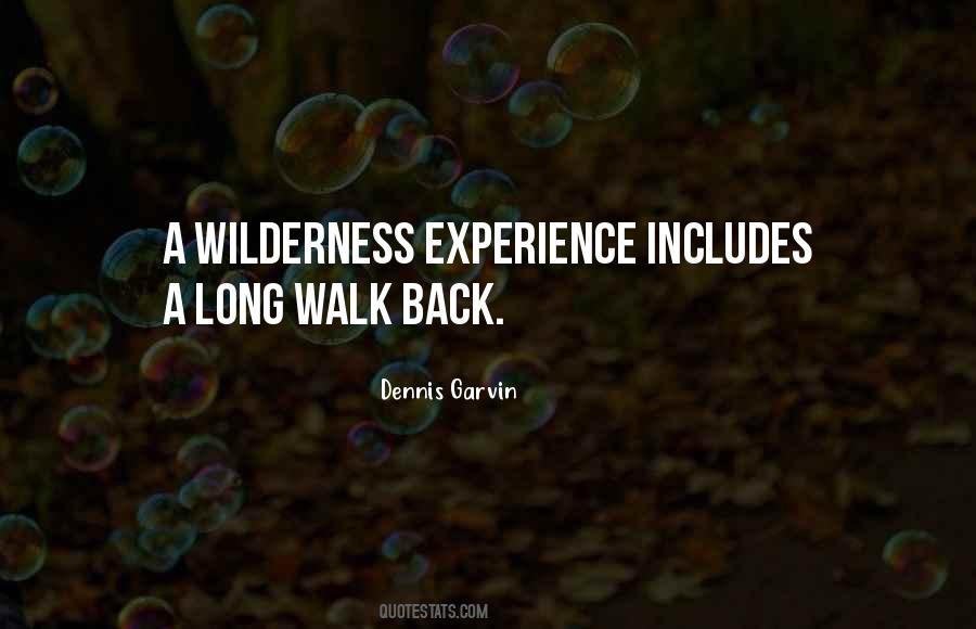 Quotes About Going Into The Wilderness #88419